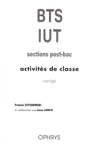 Activités de classe BTS/IUT sections post-bac. Corrigé