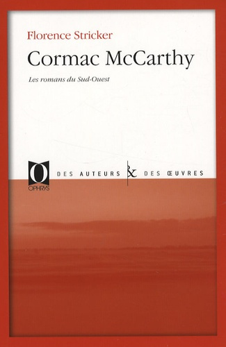 Cormac McCarthy. Les romans du Sud-Ouest