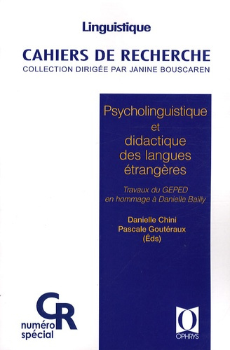 Psycholinguistique et didactique des langues étrangères. Travaux du GEPED en hommage à Danielle Bail