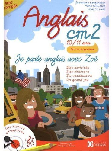 JE PARLE ANGLAIS AVEC ZOE - CM2 10/11 ANS