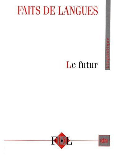 Faits de langues N°33 : Le futur