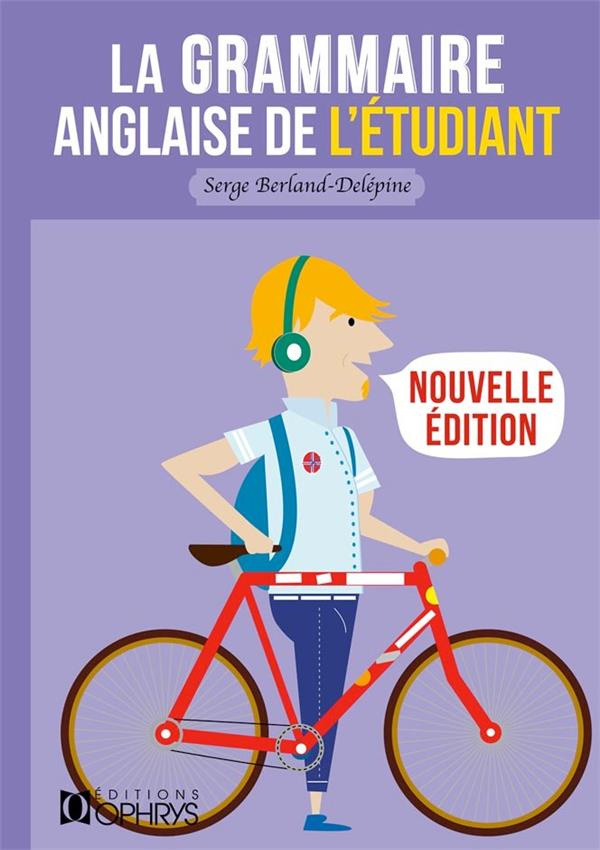 Grammaire anglaise de l'étudiant. Edition revue et corrigée