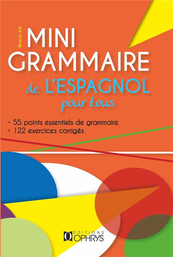 Mini grammaire de l'espagnol pour tous