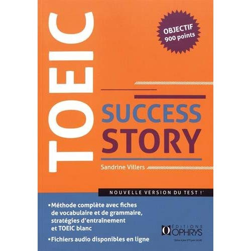 TOEIC Success Story. Nouveau format (ETS 2018) niveau avancé