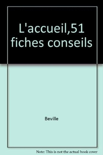 L'Accueil. 51 fiches-conseils