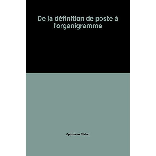De la définition de poste à l'organigramme