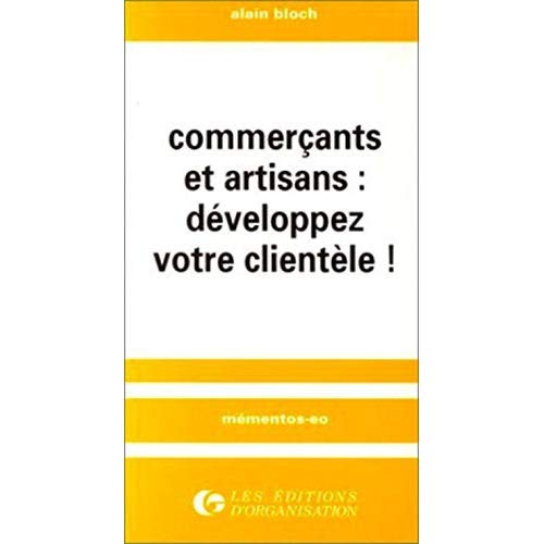 Commerçants et artisans : développez votre clientèle !