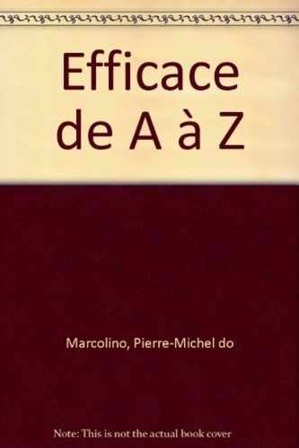 Efficace de A à Z