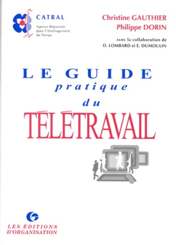 Le guide pratique du télétravail