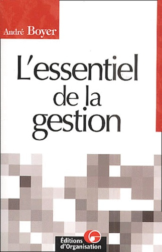L'essentiel de la gestion. 2ème édition