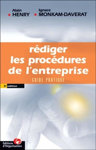Rédiger les procédures de l'entreprise. Guide pratique, 3e édition