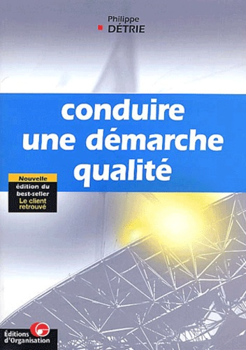 Conduire une démarche qualité. 4ème édition