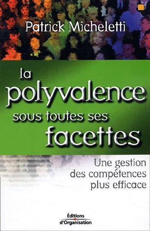 La polyvalence sous toutes ses facettes