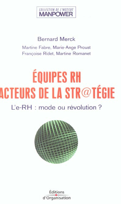 Equipes RH, acteurs de la str@tégie. L'e-RH : mode ou révolution ?