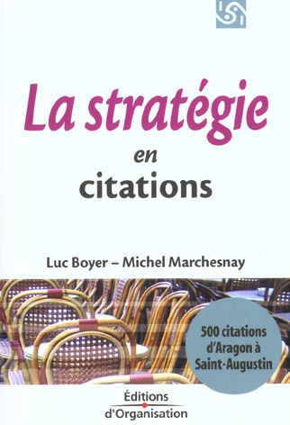 La stratégie en citations. 500 citations d'Aragon à Saint-Augustin