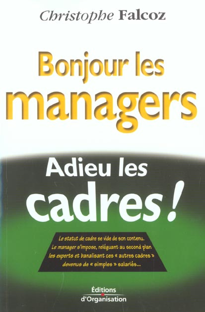 Bonjour les managers, adieu les cadres !