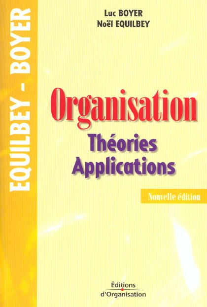 Organisation. Théories et applications, 2ème édition
