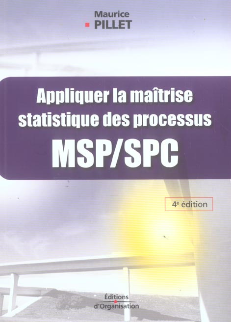 Appliquer la maîtrise statistique des processus (MSP/SPC)