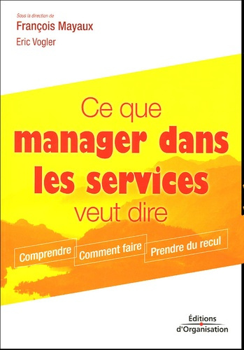 Ce que manager dans les services veut dire