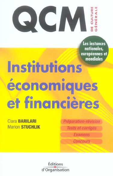 Institutions économiques et financières. 350 QCM sur les instances nationales, européennes et mondia