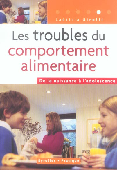 Les troubles du comportement alimentaire : de la naissance à l'adolescence