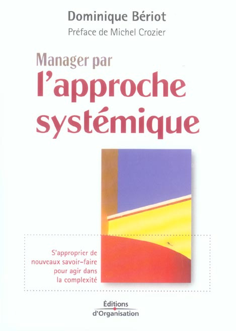 Manager par l'approche systémique