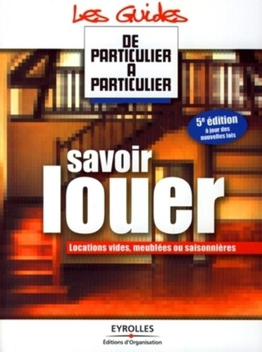 Savoir louer. 5e édition