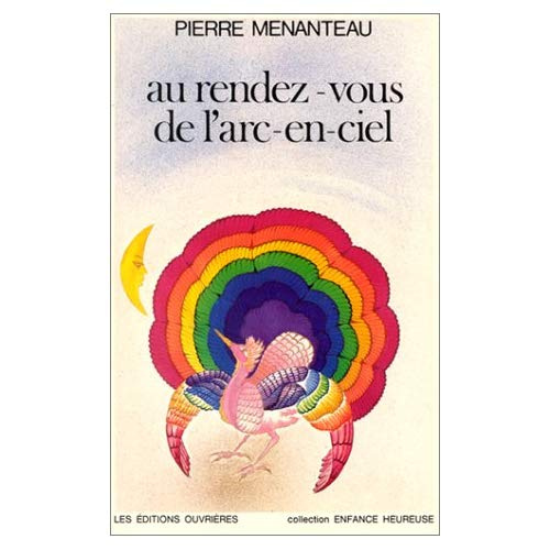 AU RENDEZ-VOUS DE L'ARC-EN-CIEL