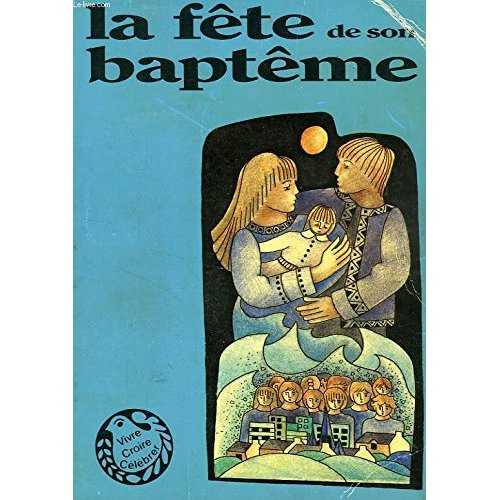 La Fête de son baptême