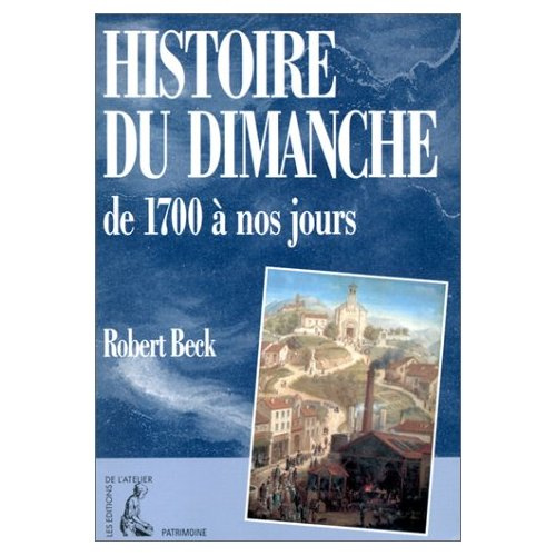 Histoire du dimanche de 1700 à nos jours