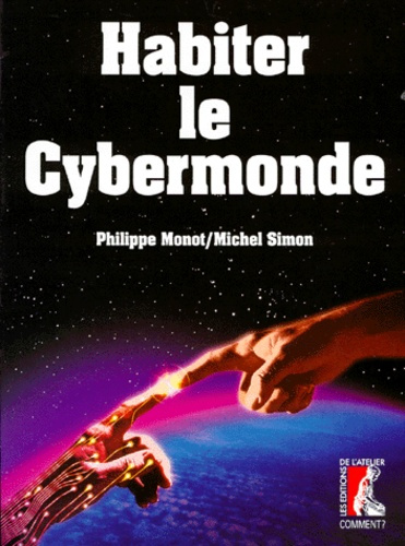 Habiter le cybermonde