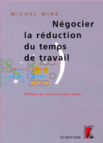 NEGOCIER LA REDUCTION DU TEMPS DE TRAVAIL