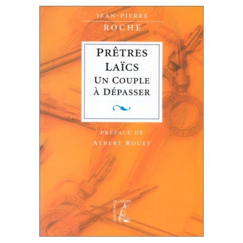 PRETRES-LAICS. Un couple à dépasser