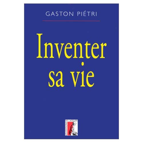 Inventer sa vie