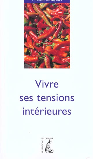Vivre ses tensions intérieures