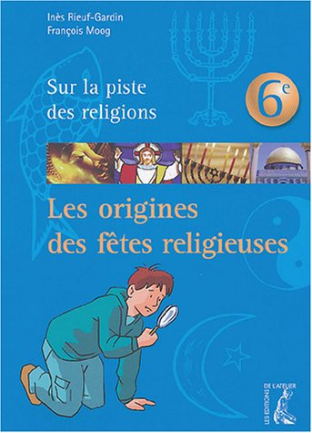 Les origines des fêtes religieuses