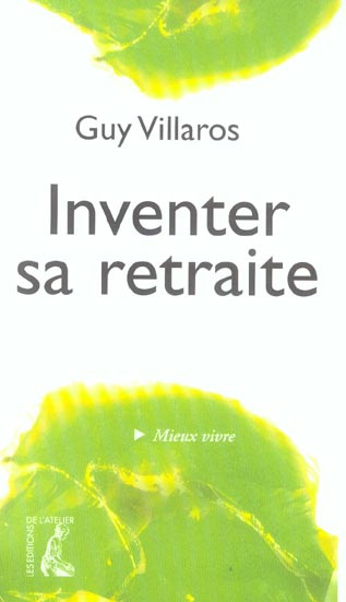 Inventer sa retraite
