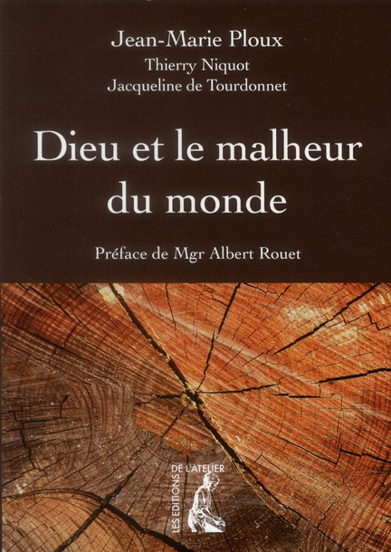 Dieu et le malheur du monde
