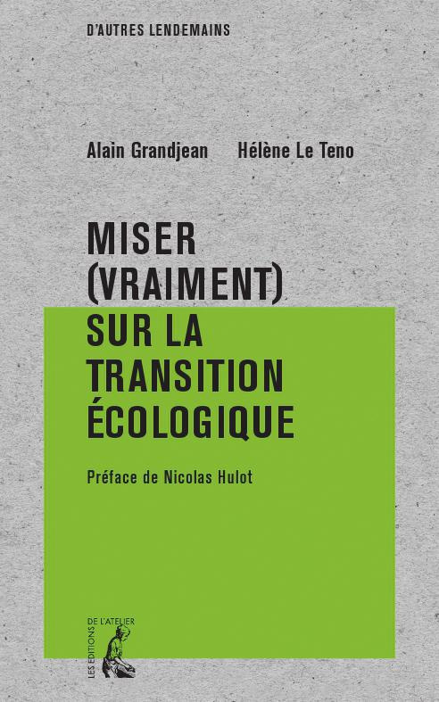 Miser (vraiment) sur la transition écologique