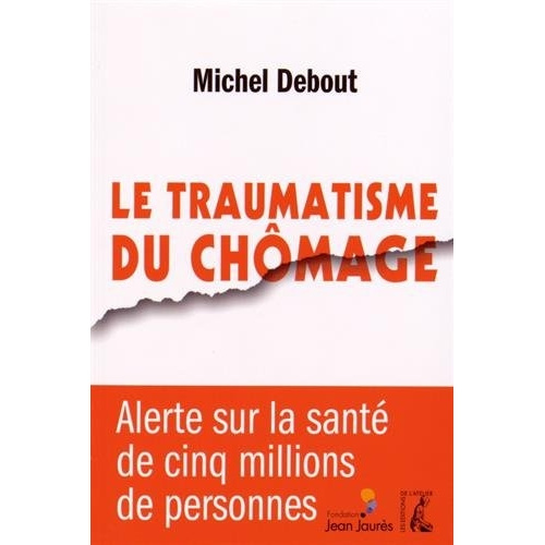 Le traumatisme du chômage