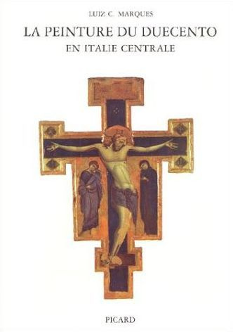 La peinture du duecento en Italie centrale