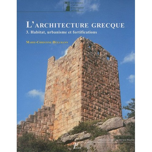L'Architecture grecque. Tome 3, Habitat, urbanisme et fortifications