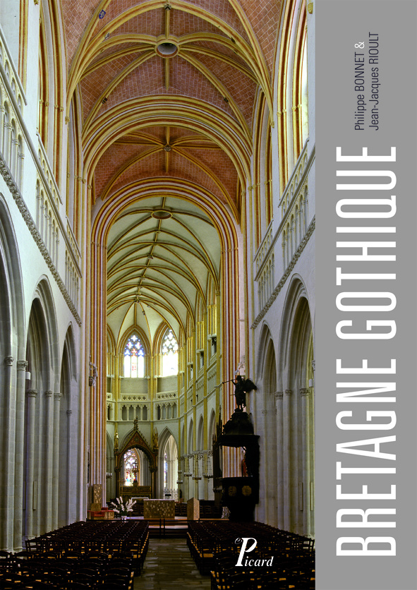 Bretagne gothique. L'architecture religieuse