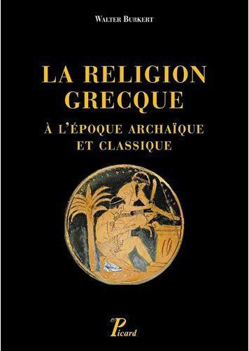 La religion grecque à l'époque archaïque et classique