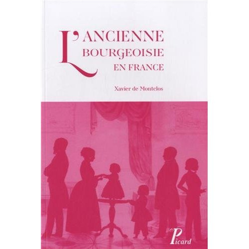 L'ancienne bourgeoisie en France