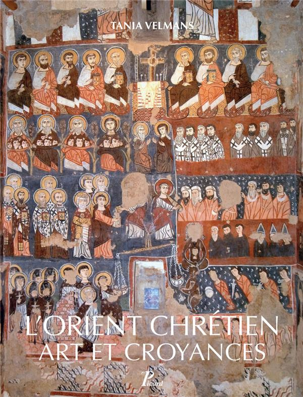 L'Orient chrétien. Art et croyances
