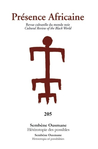 Présence Africaine N° 205 : Sembène Ousmane, hétérotopie des possibles