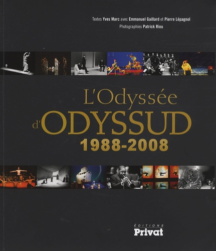 L'Odyssée d'Odyssud. 1988-2008