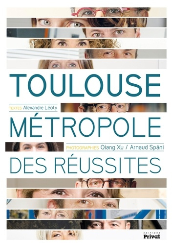 Toulouse métropole des réussites. Edition bilingue français-anglais