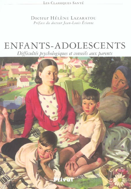 Enfants-adolescents. Difficultés psychologiques et conseils aux parents